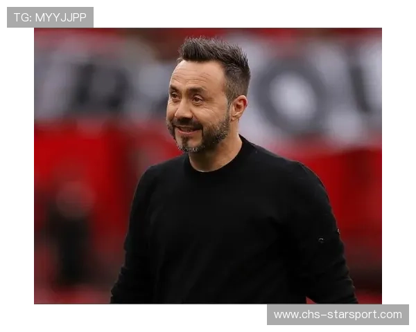 布莱顿：德泽尔比的进攻哲学，赏心悦目，布泽尔和德隆